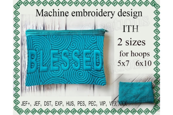 Blessed Zippered Bag - A Perfect Holiday Embroidery